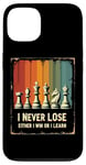 iPhone 13 Chess Board I Never Lose Either I Win Or Learn Chess Coach Case