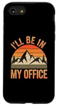 iPhone SE (2020) / 7 / 8 For Camping Lovers Funny Mountains Camp I’ll Be In My Office Case