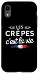 Coque pour iPhone XR humour Les Crêpes, c'est la Vie homme femmes