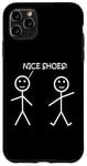 Coque pour iPhone 11 Pro Max Nice Shoes Sarcasme Funny Stickman Stick Figure Sarcastique Pun