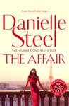 The Affair  A compulsive story of love, scandal and family from the billioncopy bestseller