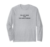 I'm Just Here For The Garlic Bread | Vegetarian Outfit | Long Sleeve T-Shirt