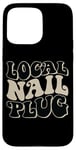 iPhone 15 Pro Max Local Nail Plug Nail Technician Nail Tech Case