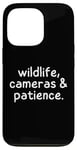 iPhone 13 Pro Wildlife Cameras and Patience Nature Photography Lovers Case