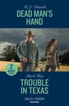 Dead Man&#039;s Hand / Trouble In Texas