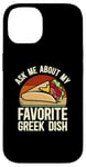 iPhone 14 Ask Me About My Favorite Greek Dish Mediterranean Cuisine Case