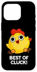 Coque pour iPhone 16 Pro Best Of Cluck Jeu de mots amusant au poulet