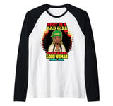 I May Be A Bad Girl But I'm A Damn Good Woman Melanin Queen Raglan Baseball Tee