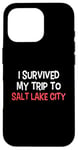 Coque pour iPhone 16 Pro T-shirt « I Survived My Trip To Salt Lake City »