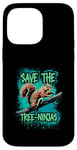 iPhone 14 Pro Max Save The Tree Ninjas, Funny Squirrel Case