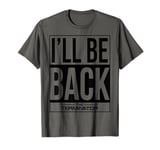 The Terminator I'll Be Back Iconic Comeback Sci-Fi Gamer T-Shirt