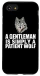 iPhone SE (2020) / 7 / 8 A Gentleman Is Simply A Patient Wolf Case
