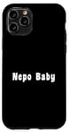 iPhone 11 Pro Nepo Baby Case