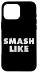 Coque pour iPhone 16 Pro Max Citation de Smash Like pour les blogueurs des médias sociaux