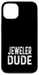 Coque pour iPhone 13 Jeweler Dude - Entreprise de bijoux propriétaire de magasin