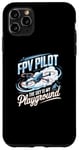 Coque pour iPhone 11 Pro Max Pilote de drone FPV Le ciel est mon terrain de jeu