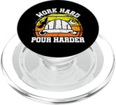 Work Hard Pour Harder - Funny Concrete Worker PopSockets PopGrip pour MagSafe