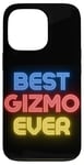 iPhone 13 Pro Best Gizmo Ever - Funny Gizmo Name Gizmo Case