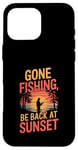 iPhone 16 Pro Max Gone Fishin' Funny Fishing Outdoors Case