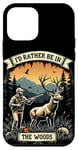 Coque pour iPhone 12 mini Citation de chasse au cerf - I'd Rather Be In The Woods - Huntsman