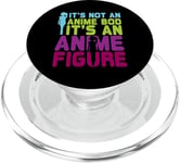 Anime Merch - Its Not a Anine Bod it's a Anime Figure Anime PopSockets PopGrip for MagSafe