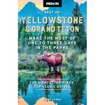 Moon Best of Yellowstone & Grand Teton (Second Edition) (häftad, eng)