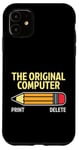 Coque pour iPhone 11 The Original Computer Crayon de suppression avec impression amusante