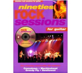 Nineties Rock Sessions for Guitar