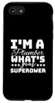 iPhone SE (2020) / 7 / 8 I'm A Plumber What's Your Superpower Case