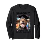 I Graduated Can I Go Back To Bed Now? Long Sleeve T-Shirt