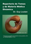 Medina Lavado, Ana Norbita Dr Guy Loutan Repertorio de Temas y Materia Medica Dinamica: Traduccion Al Espanol La Decimo Novena Edicion, 2014.