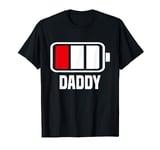 Daddy Low Battery, Daddy And Daughter Matching T-Shirt