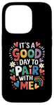 iPhone 14 Pro Behavior Analyst It's A Good Day To Pair With Me ABA Lover Case