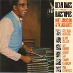 Milt Jackson  Bean Bags / Bag&#039;s Opus  CD