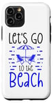 Coque pour iPhone 11 Pro Chaises de plage d'été Let's Go to the Beach