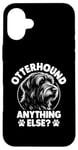 iPhone 16 Plus Otterhound Anything Else Otterhounds Case