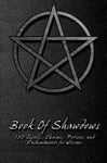 Shadow Books Book Of Shadows - 150 Spells, Charms, Potions and Encha (Paperback)