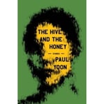 The Hive and the Honey (inbunden, eng)