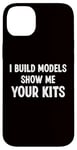 Coque pour iPhone 14 Plus Modèle RC - I Build Models Show Me Your Kits