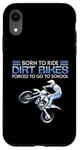 Coque pour iPhone XR Born Ride Dirt Bikes Forced School Funny Motocross Hommes Garçons