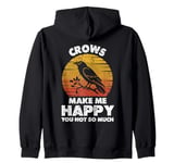 Vintage Crows Make Me Happy You Not So Much Funny Crow Zip Hoodie