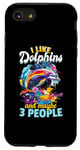 Coque pour iPhone SE (2020) / 7 / 8 Drôle de dauphin animal I Like Dolphins And Maybe 3 People