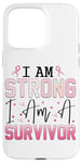 iPhone 15 Pro Max I Am Strong Survivor Breast Cancer Awareness Case