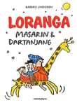 Loranga, Masarin & Dartanjang