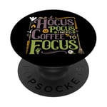 Hocus Pocus I Need Coffee To Focus - Pour les amateurs de caféine PopSockets PopGrip Adhésif