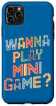 Coque pour iPhone 11 Pro Max Je Veux Jouer À Des Mini Jeux Drôles De Jeux D'arcade Meme