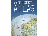 Mit Første Atlas | Merete Schäffer Og Jesper Groftved | Språk: Danska