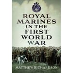 Royal Marines in the First World War (inbunden, eng)