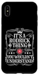 iPhone XS Max Rodrick Name Its A Rodrick Thing You Wouldn't Understand Case