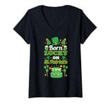 Womens Born lucky on St Paddy's. Birthday, Saint Patrick V-Neck T-Shirt